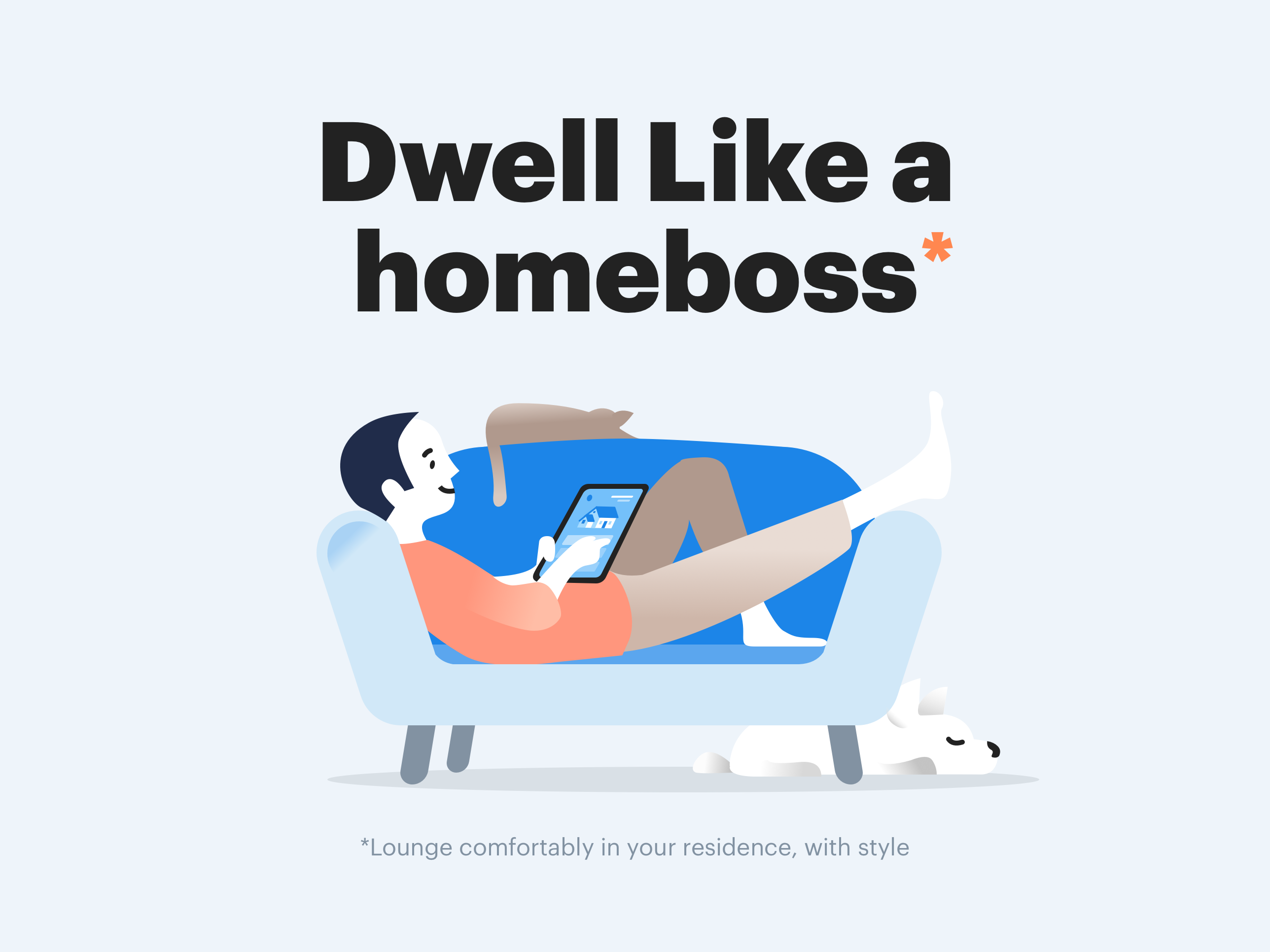 7292129-dwell-like-a-homeboss.png